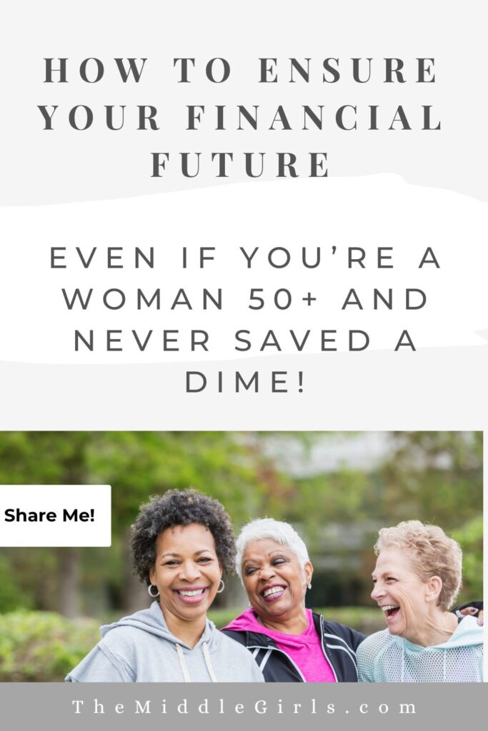 https://themiddlegirls.com/retirement-for-women-financial-future-over-50-and-never-saved/