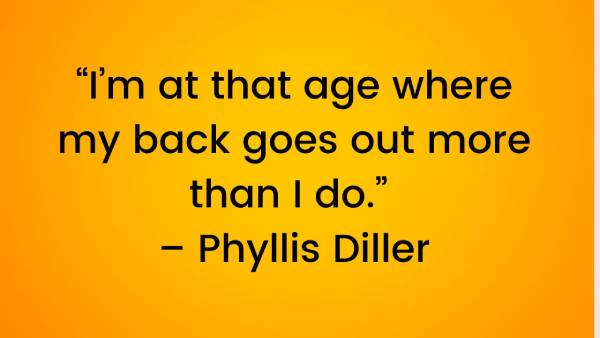 Funny quotes about getting older for women